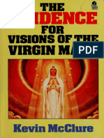 McClure, Kevin (1983), The Evidence For Visions of The Virgin Mary. An Investigation of The Evidence For Marian Apparitions and Its Implications