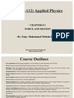 GS (EE-112) Applied Physics: Chapter # 1 Force and Motion By: Engr. Muhammad Mohsin Shaikh