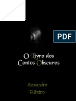 O Livros Dos Contos Obscuros - Alexandre Ribeiro