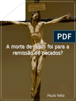 A Morte de Jesus Foi para Remissão Dos Pecados?