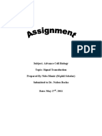 Subject: Advance Cell Biology Topic: Signal Transduction Prepared by Nida Munir (M.phil Scholar) Submitted To Dr. Nafees Bacha Date: May 27 - 2011