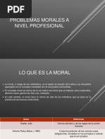 2.1 Problemas Morales A Nivel Profesional