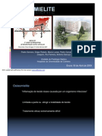 Tratamento Da Osteomielite. Pedro Serrano, Edgar Rebelo, Marco Lucas, Pedro Carvalhais, Guilhermino Joaquim, Rui Ferreira, António Garruço