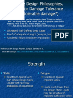 Withstand Well-Defined Load Cases Proof of Adequate Strength (Analysis, Tests) Accidental Failure Extremely Improbable