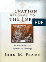 John M. Frame - Salvation Belongs To The Lord - An Introduction To Systematic Theology-P R Publishing (2006)