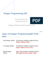 Integer Programming (IP) : Prof. Yong Won Seo (Seoyw@cau - Ac.kr) College of Business Administration, CAU