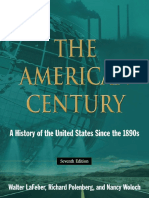 The American Century - A History of The United States Since The 1890s-Routledge (2013) Walter LaFeber, Richard Polenberg, Nancy Woloch