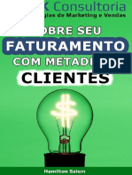 Dobro Do Faturamento Com Metade Dos Clientes