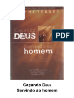 Caçando Deus Servindo Ao Homem-Tommy Tenney