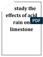 To Study The Effects of Acid Rain On Limestone