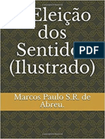 A Eleição Dos Sentidos - Marcos Paulo S.R. de Abreu