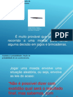 Noção de Probabilidade de Um Acontecimento