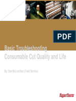 Basic Troubleshooting Consumable Cut Quality and Life: By: Dan Mclenithan (Field Service)