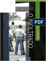 O Infiltrado Um Repórter Dentro Da Polícia Que Mais Mata e Mais Morre No Brasil (Raphael Gomide)