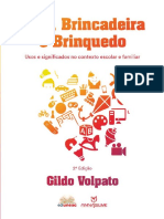 Gildo Volpato - Jogo, Brincadeira e Brinquedo - Usos e Significados No Contexto Escolar e Familiar