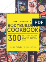 Complete Bodybuilding Cookbook - 300 Delicious Recipesuild Muscle, Burn Fat & Save Time, The - Jason Farley