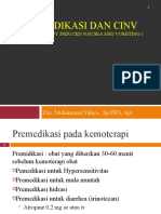 Premedikasi Dan Cinv: (Chemotherapy Induced Nausea and Vomiting)