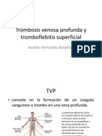 Trombosis Venosa Profunda y Tromboflebitis Superficial