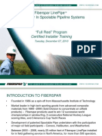 Fiberspar LinePipe TM The Leader in Spoolable Pipeline Systems. Full Reel Program Certified Installer Training. Tuesday, December 07, 2010