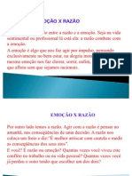 TRABALHO DE PSICOLOGIA - EMOÇÃO X RAZÃO e EMOÇÃO X MOTIVAÇÃO