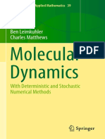 Molecular Dynamics: Ben Leimkuhler Charles Matthews