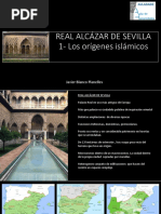 Reyes y Mecenas Clase 08 Real Alcázar Sevilla 1. Orígenes Islámicos