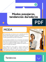 Modas Pasajeras, Tendencias Duraderas