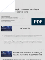 NR 09 - Dose de Vibração, Uma Abordagem Diferente Sobre o Tema - Valdiney Camargos de Sousa