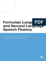 (2010) Formulaic Language and Second Language Speech Fluency - Background, Evidence and Classroom Applications-Continuum (2010)