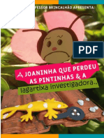 A Joaninha Que Perdeu As Pintinhas e A Lagartixa Investigadora 1