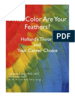 What Color Are Your Feathers?: Holland's Theory and Your Career Choice