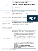 Examen - (APEB1-15%) Caso Práctico 1 - Resuelva Completamente El Caso - Dilemas Éticos Del Auditor Principios de Auditoria