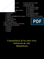 Características de Los Seres Vivos. Definición de Vida. Metabolismo.