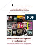 Producción Cinematográfica A Escala Regional. en Busca de Un Modelo Sustentable en La Era Digital