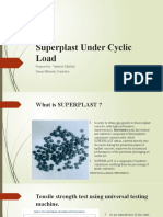 Superplast Under Cyclic Load