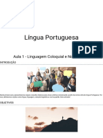 Aula 1 - Linguagem Coloquial e Norma Culta