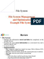 File System: File System Management and Optimization Example File Systems