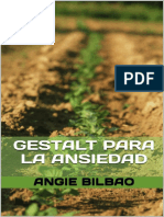 Gestalt para La Ansiedad Estrategias Prácticas para El Manejo de La Ansiedad Angie Bilbao