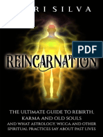 Reeeincarnation The Ultimate Guide To Rebirth, Karma and Old Souls and What Astrology, Wicca and Other Spiritual Practices Say... (Mari Silva (Silva, Mari) )