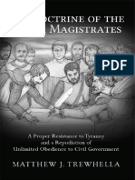 The Doctrine of The Lesser Magistrates A Proper Resistance To Tyranny and A Repudiation of Unlimited Obedience To Civil... (Matthew J. Trewhella Etc.)