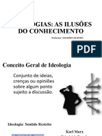 Aula - 05 - Ideologias As Ilusões Do Conhecimento