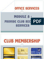 FRONT OFFICE SERVICES (Module 8) Provide Club Reception Services