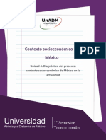 Unidad 4. Diagnostico Del Presente Contexto Socioeconomico de Mexico en La Actualidad