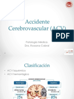 Accidente Cerebrovascular (ACV) : Patología Médica. Dra. Rossana Cabral