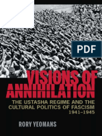 Rory Yeomans - Visions of Annihilation - The Ustasha Regime and The Cultural Politics of Fascism, 1941-1945-University of Pittsburgh Press (2013)