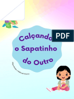 Calçando o Sapatinho Do Outro