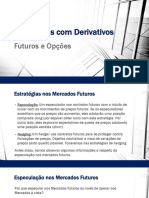 Estratégias Com Derivativos - Futuros e Opções