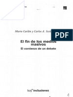 El Fin de Los Medios Masivos El Comienzo de Un Debate by Mario Carlón, Carlos Alberto Scolari (Eds.)