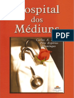 2007 - Hospital Dos Médiuns (Espírito Domingas)