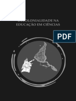 Decolonialidade Na Educação em Ciências